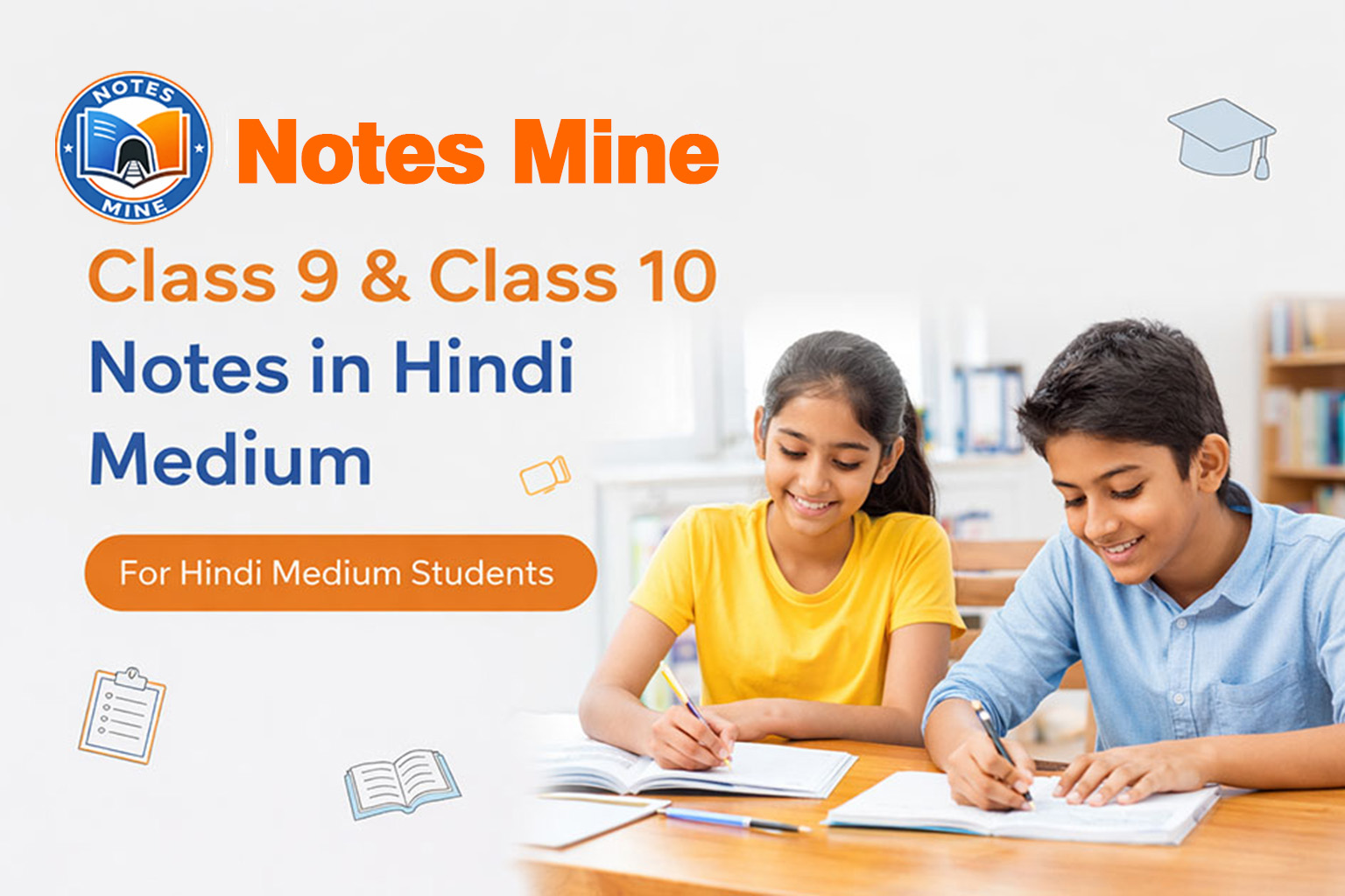 Class 9 and Class 10 notes in Hindi medium by Notes Mine